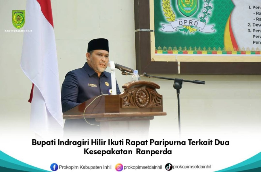 Bupati Indragiri Hilir Ikuti Rapat Paripurna Terkait Dua  Kesepakatan  Ranperda